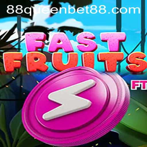 Discover the Thrill of FastFruits at QUEENBET88