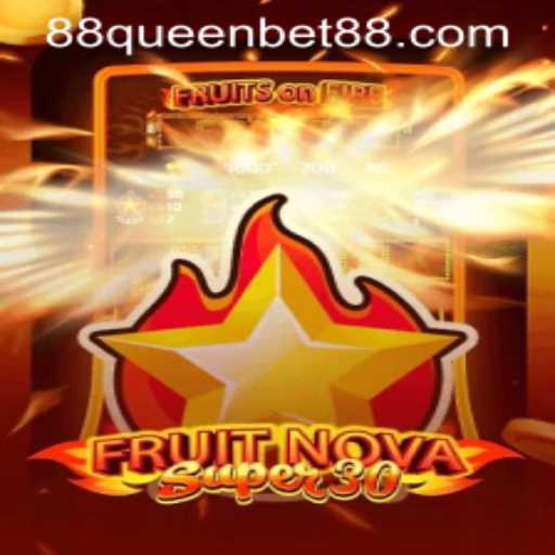 FruitrNovaSupe30: The Ultimate Gaming Experience at QUEENBET88