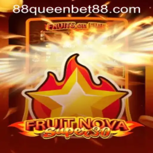 FruitrNovaSupe30: The Ultimate Gaming Experience at QUEENBET88