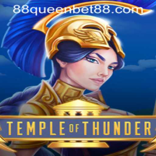 Exploring the Excitement of TempleofThunder on QUEENBET88: A Comprehensive Guide